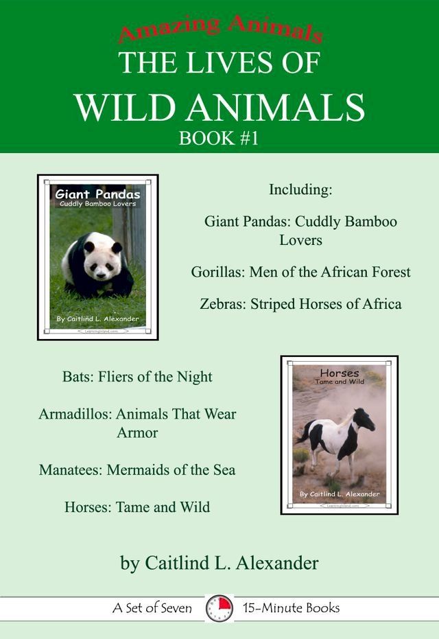  The Lives of Wild Animals Book #1: A Set of Seven 15-Minute Books(Kobo/電子書)