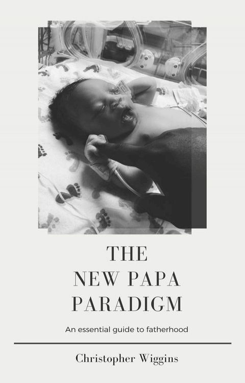 The New Papa Paradigm(Kobo/電子書)