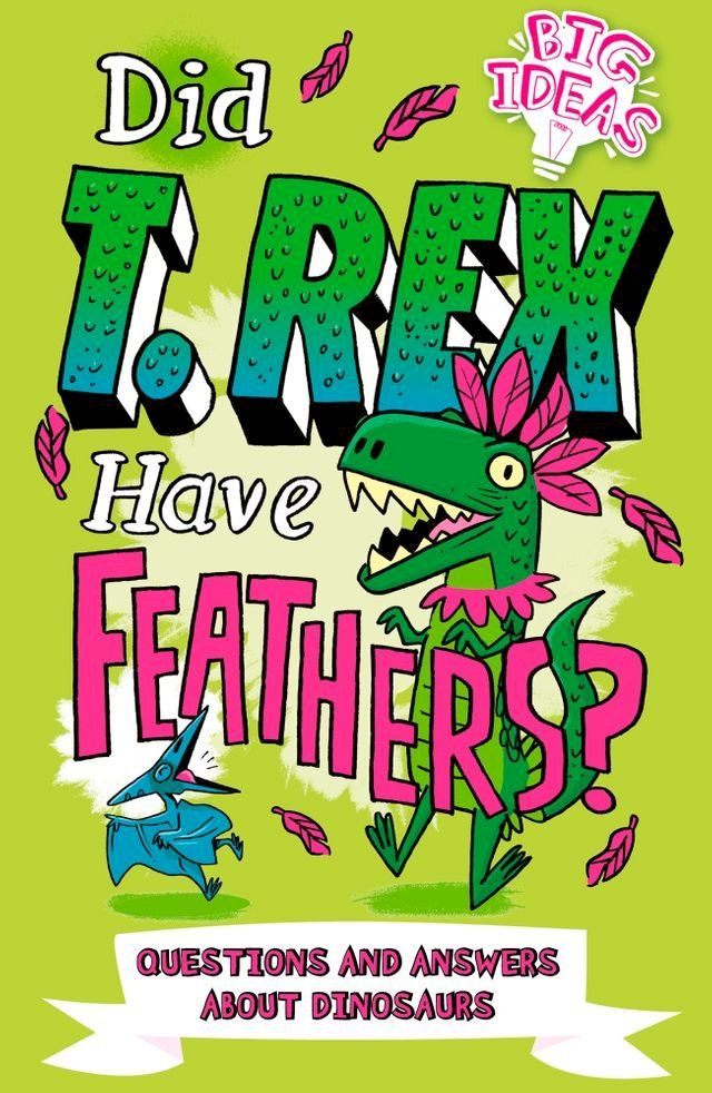  Did T. Rex Have Feathers?(Kobo/電子書)