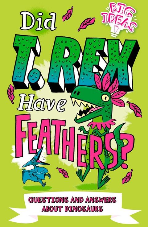 Did T. Rex Have Feathers?(Kobo/電子書)