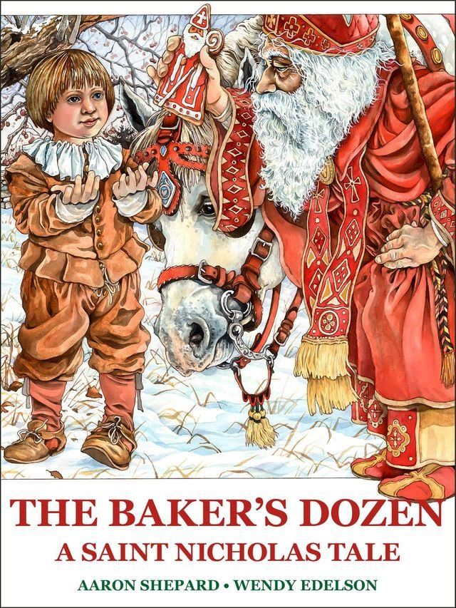  The Baker's Dozen: A Saint Nicholas Tale(Kobo/電子書)