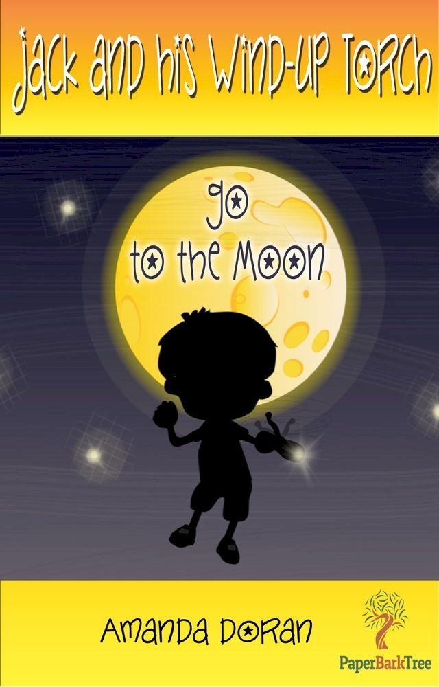  Jack and his Wind-Up Torch go to The Moon(Kobo/電子書)