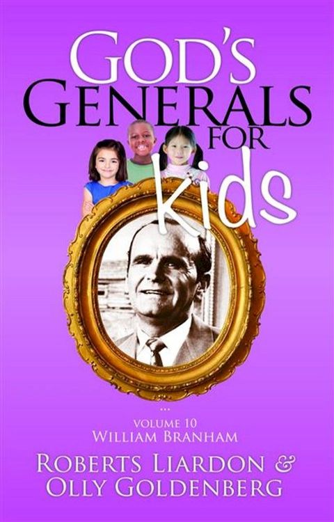 God's Generals For Kids Volume 10(Kobo/電子書)