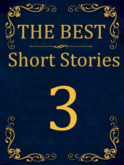 The Best Short Stories - 3(Kobo/電子書)