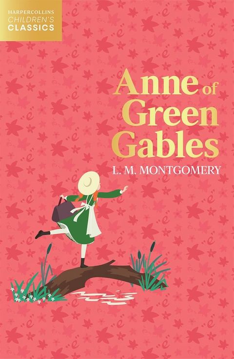 Anne of Green Gables (HarperCollins Children’s Classics)(Kobo/電子書)