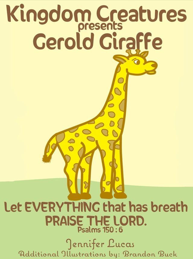  Kingdom Creatures presents Gerold Giraffe(Kobo/電子書)