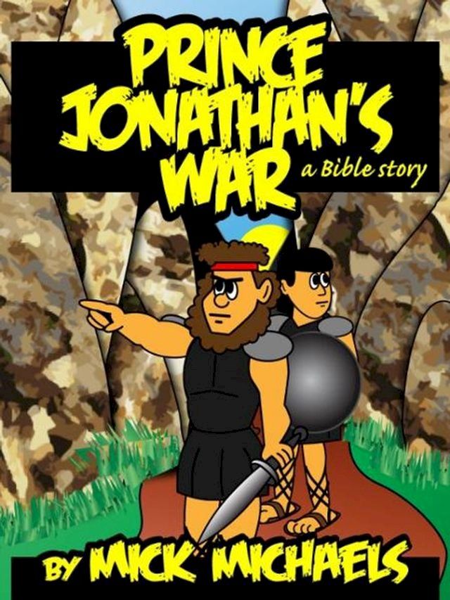  Prince Jonathan's War: A Bible Story(Kobo/電子書)