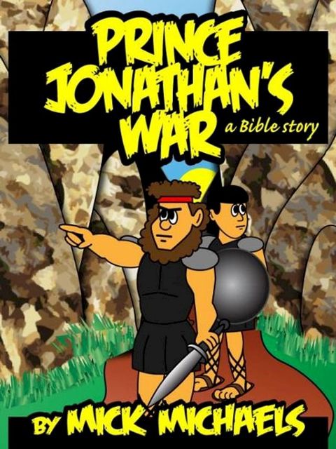 Prince Jonathan's War: A Bible Story(Kobo/電子書)