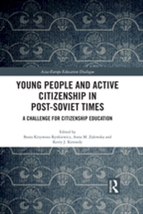 Young People and Active Citizenship in Post-Soviet Times(Kobo/電子書)