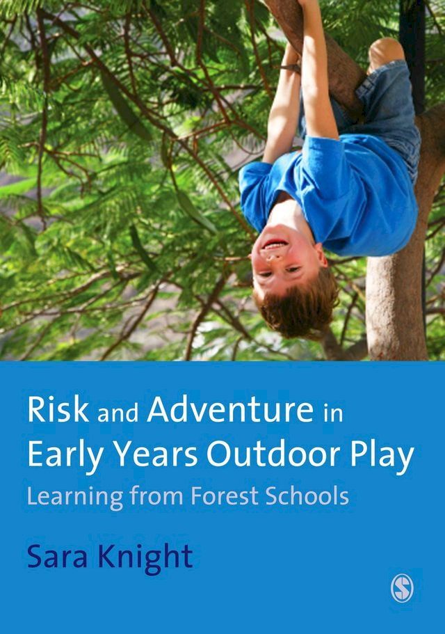  Risk & Adventure in Early Years Outdoor Play(Kobo/電子書)