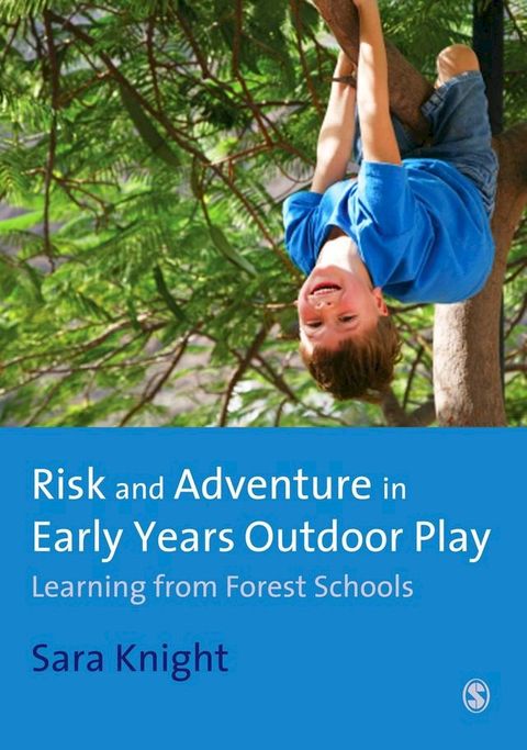 Risk & Adventure in Early Years Outdoor Play(Kobo/電子書)