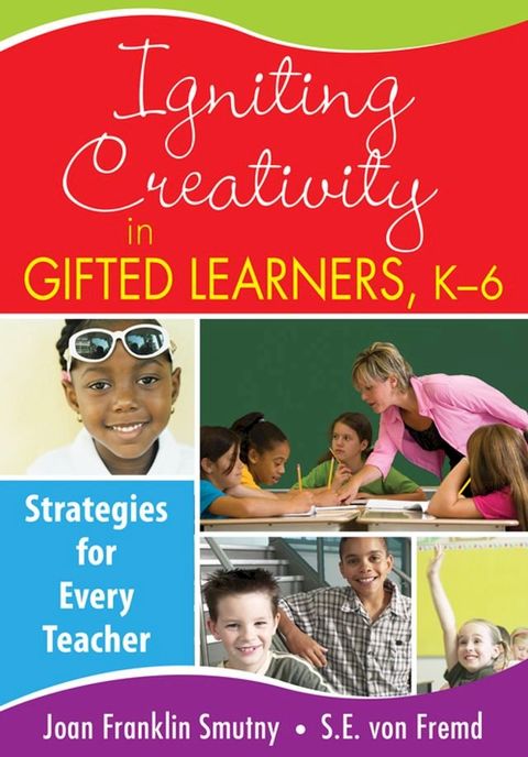 Igniting Creativity in Gifted Learners, K-6(Kobo/電子書)