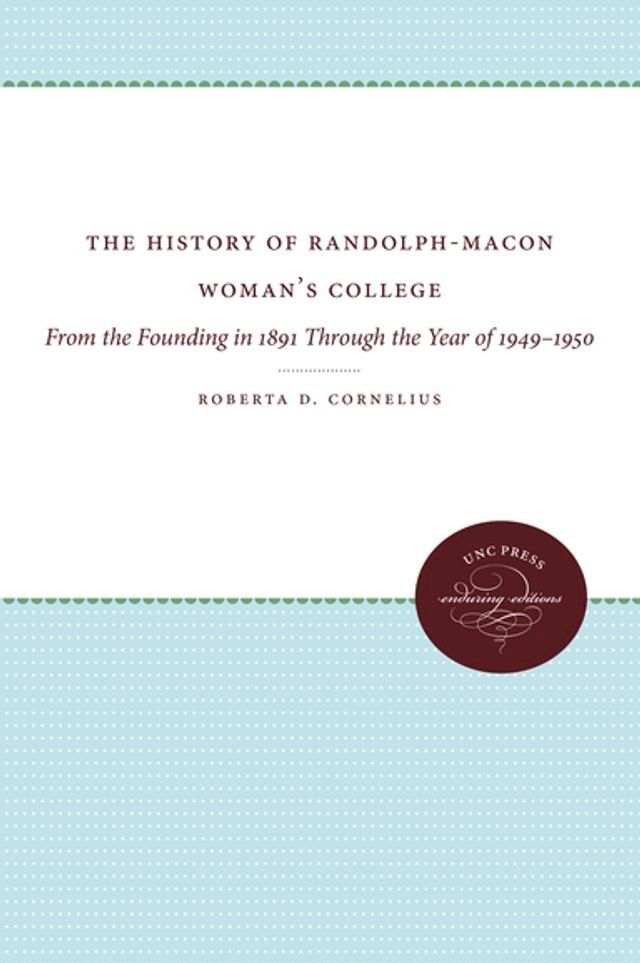  The History of Randolph-Macon Woman's College(Kobo/電子書)