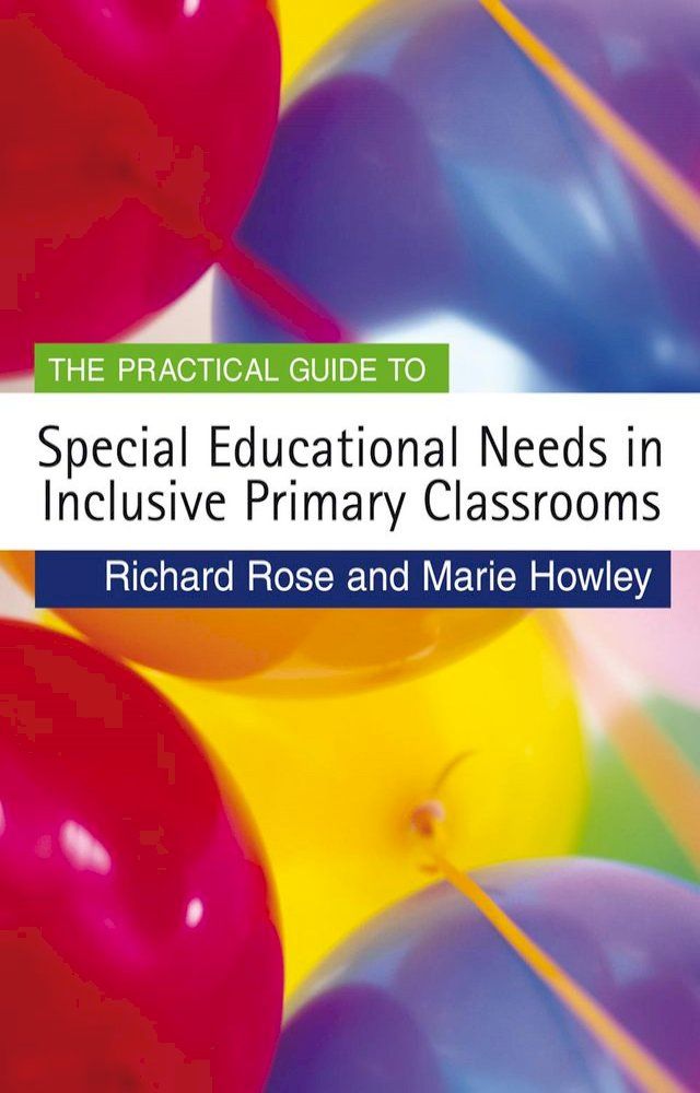  The Practical Guide to Special Educational Needs in Inclusive Primary Classrooms(Kobo/電子書)