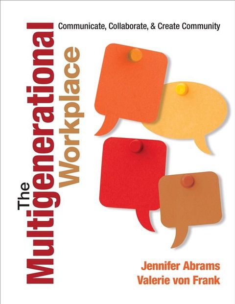 The Multigenerational Workplace(Kobo/電子書)