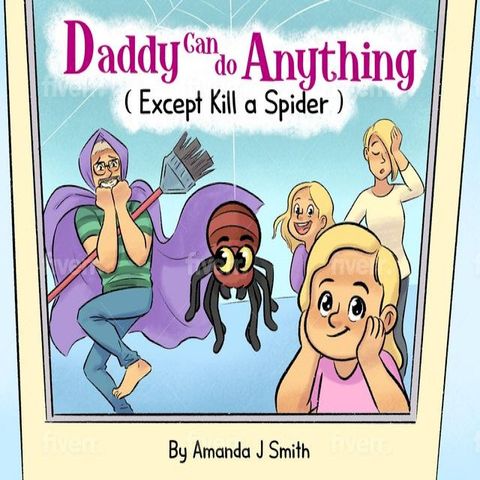 Daddy Can Do Anything (Except Kill a Spider)(Kobo/電子書)