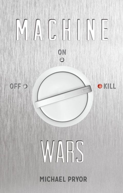 Machine Wars(Kobo/電子書)