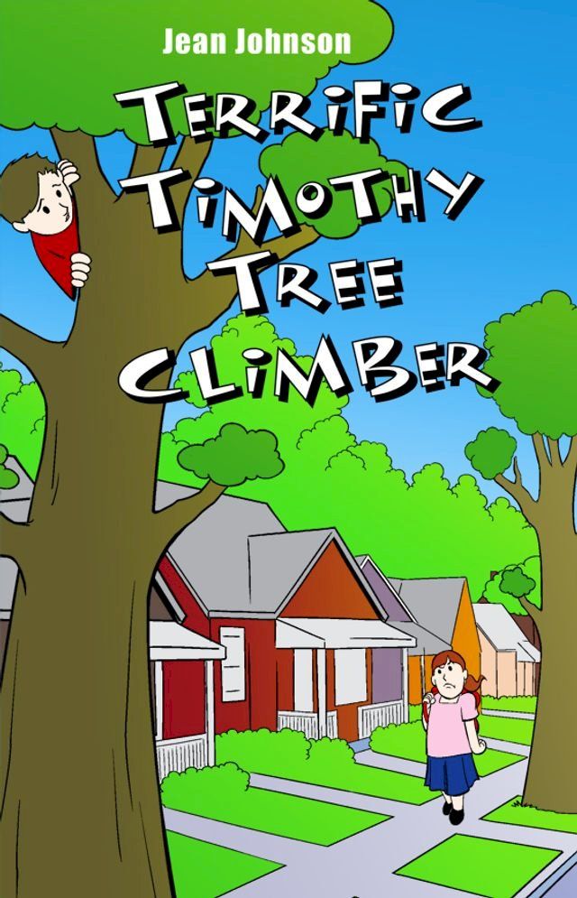  Terrific Timothy Tree Climber(Kobo/電子書)