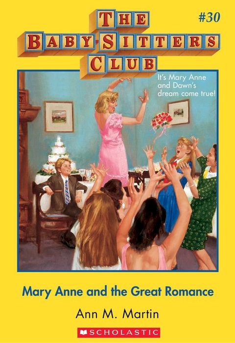 The Baby-Sitters Club #30: Mary Anne and the Great Romance(Kobo/電子書)