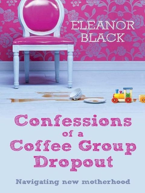 Confessions of a Coffee Group Dropout(Kobo/電子書)