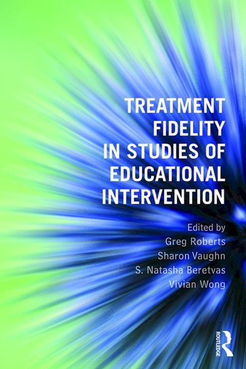 Treatment Fidelity in Studies of Educational Intervention(Kobo/電子書)