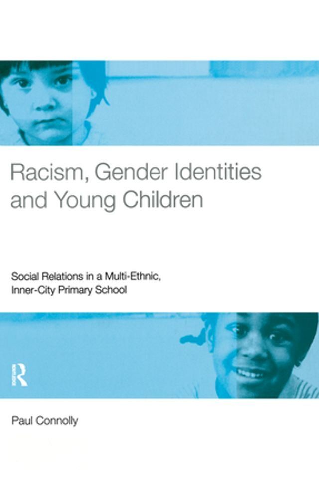  Racism, Gender Identities and Young Children(Kobo/電子書)