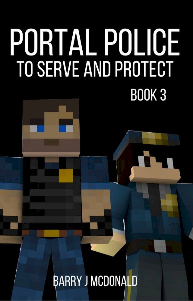  Portal Police Book 3: A MinecraftTM Adventure Series(Kobo/電子書)