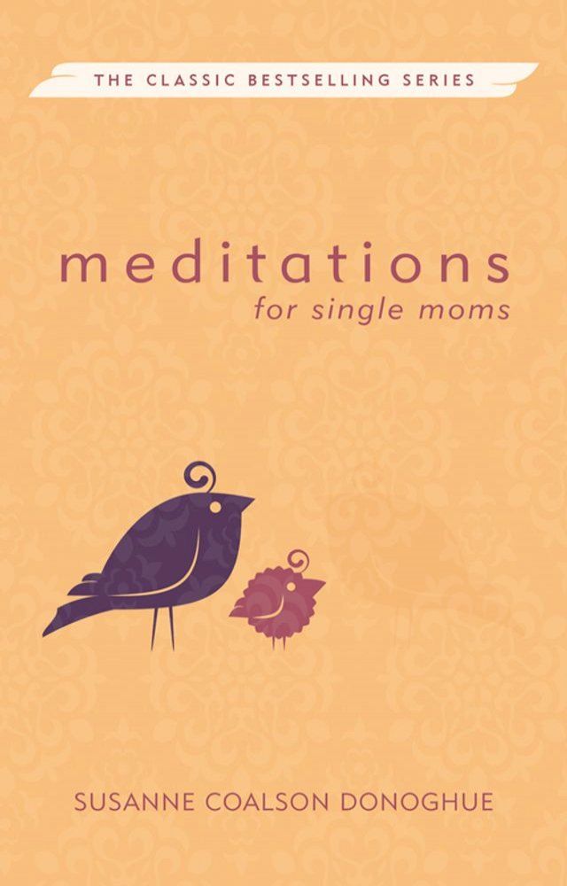  Meditations for Single Moms(Kobo/電子書)