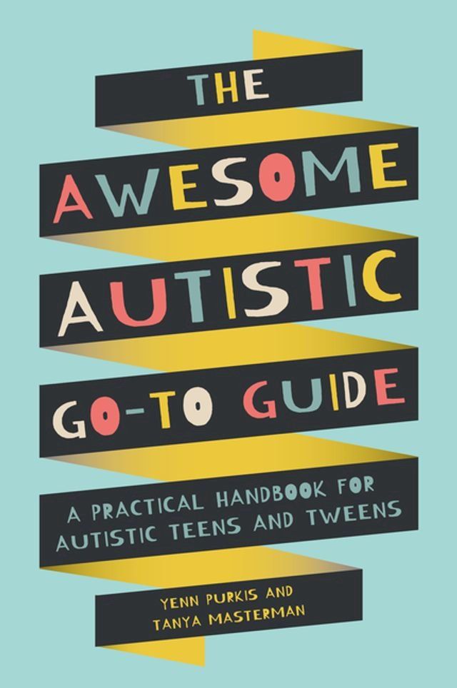  The Awesome Autistic Go-To Guide(Kobo/電子書)