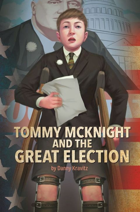 Tommy McKnight and the Great Election(Kobo/電子書)