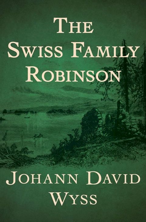 The Swiss Family Robinson(Kobo/電子書)