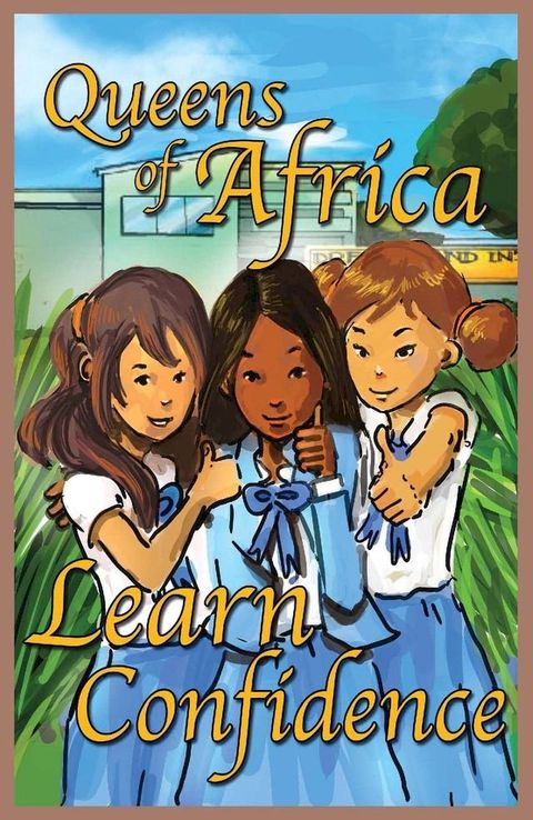 Queens of Africa Learn Confidence(Kobo/電子書)