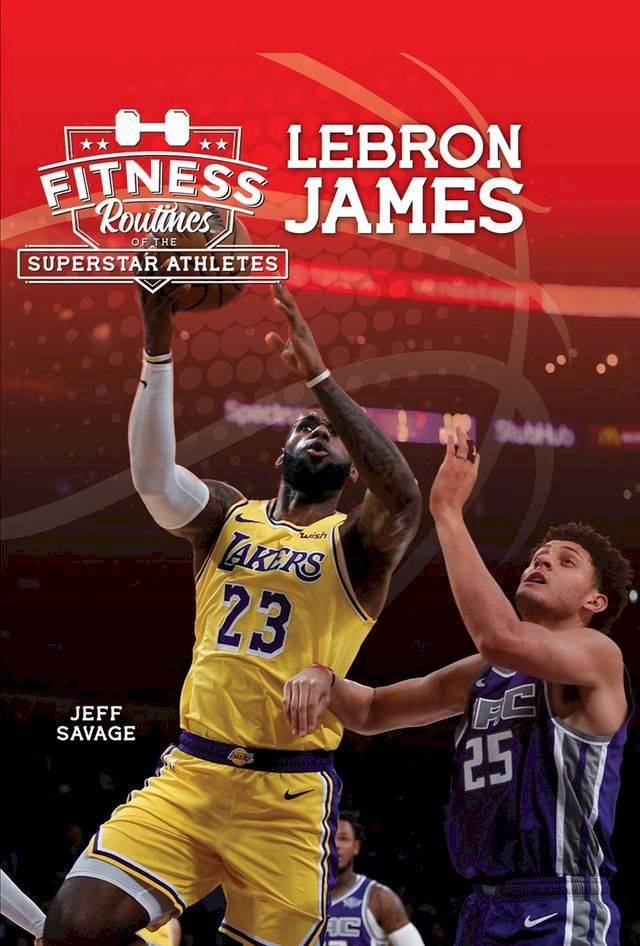  Fitness Routines of the LeBron James(Kobo/電子書)