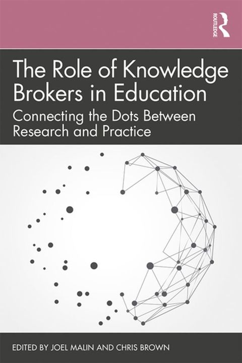 The Role of Knowledge Brokers in Education(Kobo/電子書)