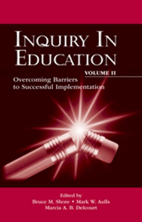 Inquiry in Education, Volume II(Kobo/電子書)