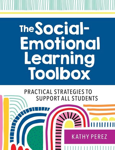 The Social-Emotional Learning Toolbox(Kobo/電子書)