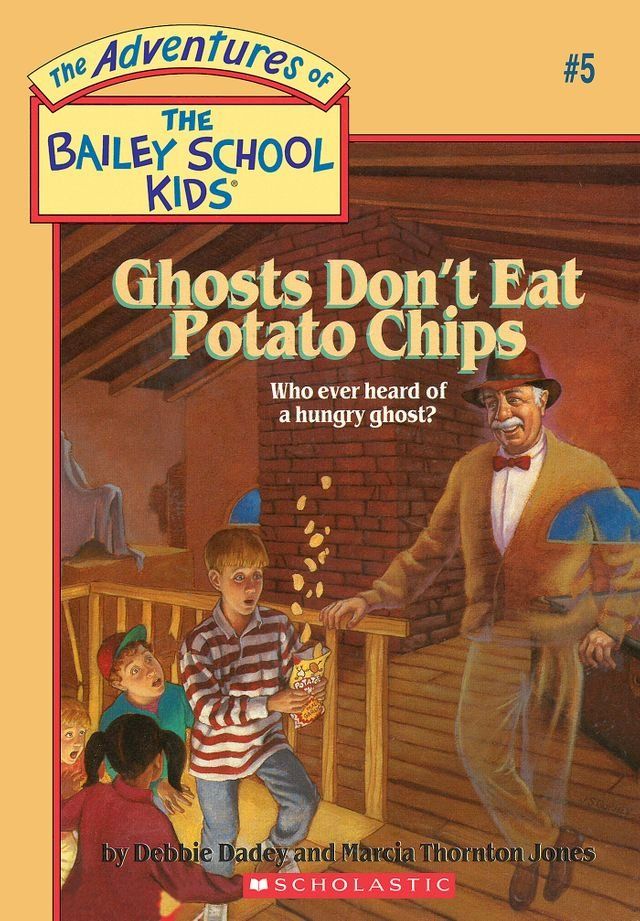  Ghosts Don't Eat Potato Chips (The Bailey School Kids #5)(Kobo/電子書)