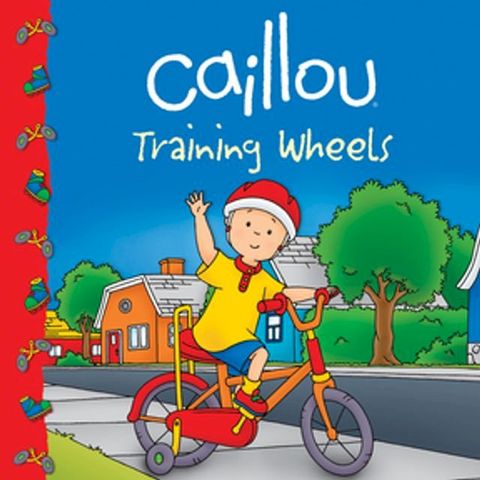 Caillou: Training Wheels(Kobo/電子書)