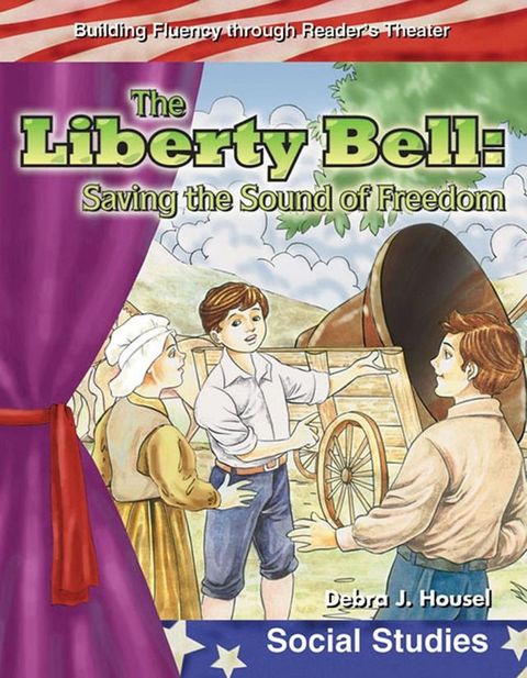 The Liberty Bell: Saving the Sound of Freedom(Kobo/電子書)