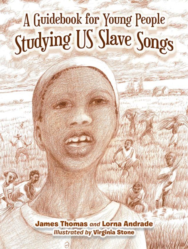  A Guidebook for Young People Studying Us Slave Songs(Kobo/電子書)