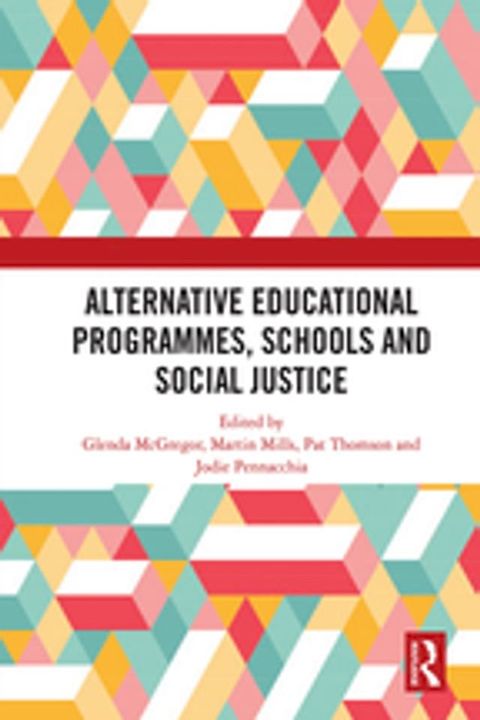 Alternative Educational Programmes, Schools and Social Justice(Kobo/電子書)