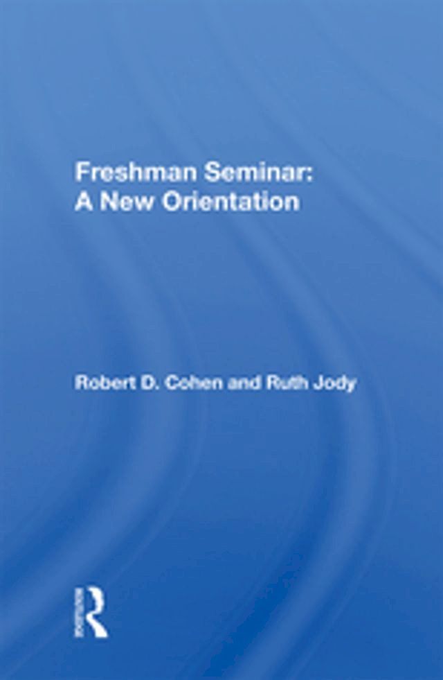  Freshman Seminar: A New Orientation(Kobo/電子書)