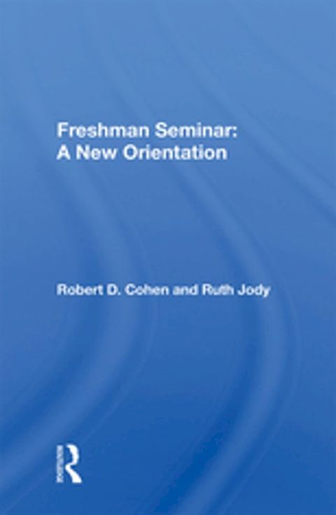 Freshman Seminar: A New Orientation(Kobo/電子書)