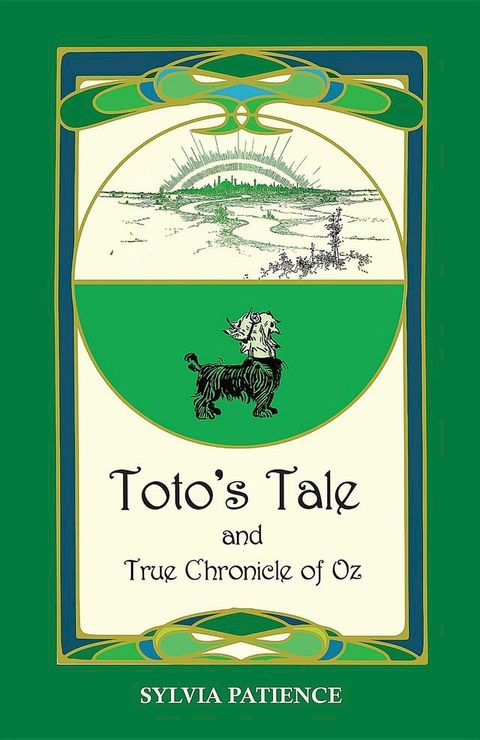 Toto's Tale and True Chronicle of Oz(Kobo/電子書)