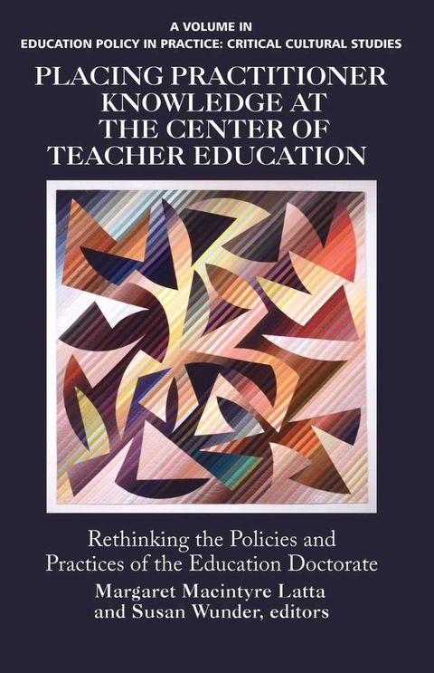 Placing Practitioner Knowledge at the Center of Teacher Education(Kobo/電子書)