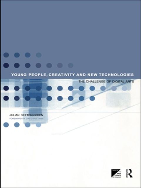 Young People, Creativity and New Technologies(Kobo/電子書)