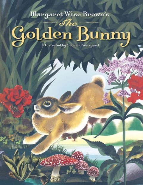 Margaret Wise Brown's The Golden Bunny(Kobo/電子書)