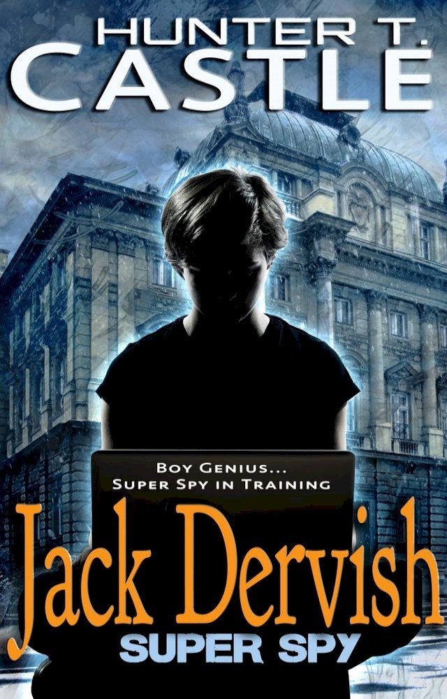  Jack Dervish, Super Spy(Kobo/電子書)