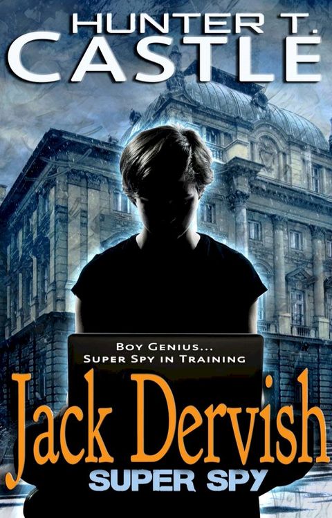 Jack Dervish, Super Spy(Kobo/電子書)