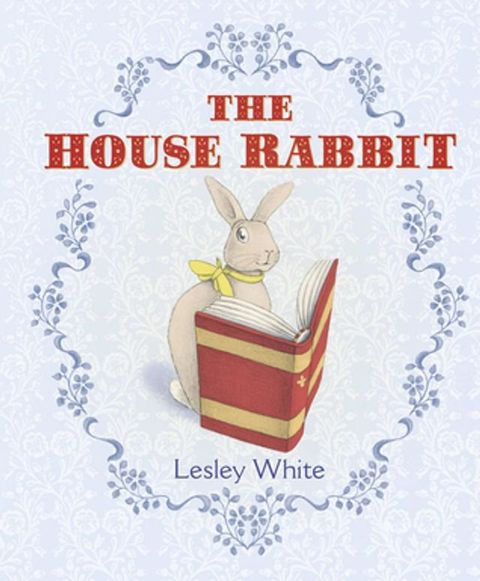 The House Rabbit(Kobo/電子書)